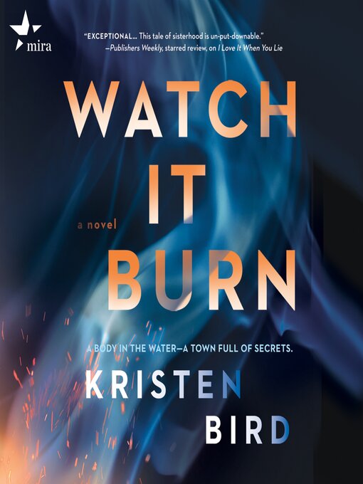 Title details for Watch It Burn by Kristen Bird - Available